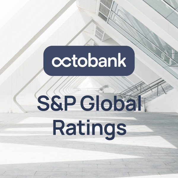 Octobank получил международный кредитный рейтинг S&P Global Ratings со стабильным прогнозом