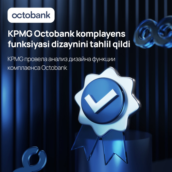 KPMG Octobank komplayens funksiyasi dizaynini tahlil qildi