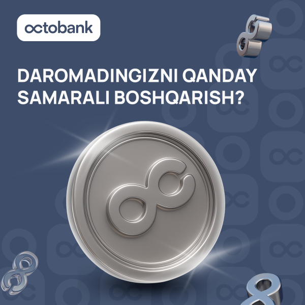 Moliyaviy tartibni yo‘lga qo‘yish: Octobank tavsiyalari