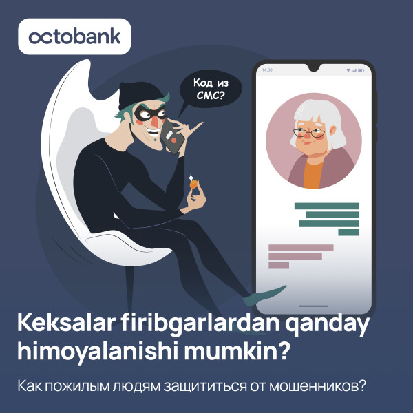 Qariyalarni moliyaviy firibgarlikdan qanday himoya qilish mumkin?